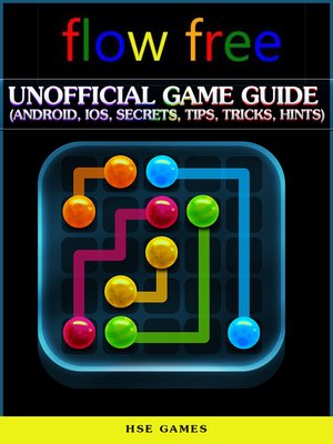 cover image of Flow Free Unofficial Game Guide